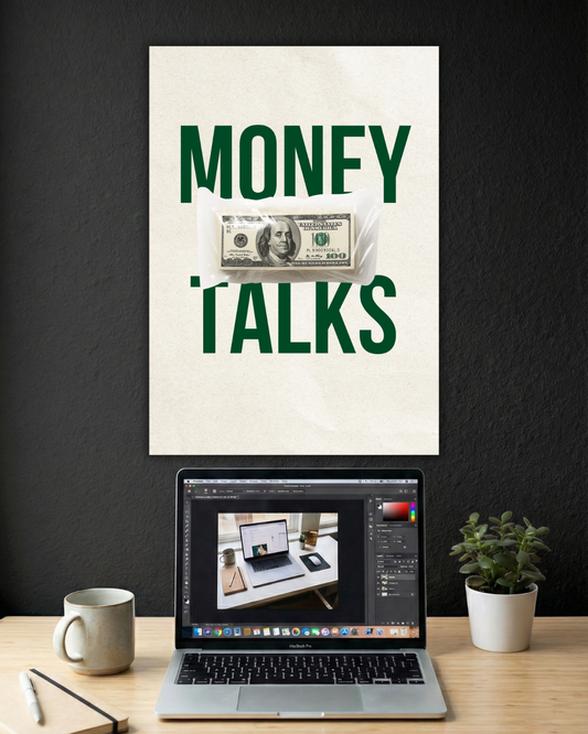 MONEY TALKS | SINGLE POSTER | MOTIVATIONAL POSTER