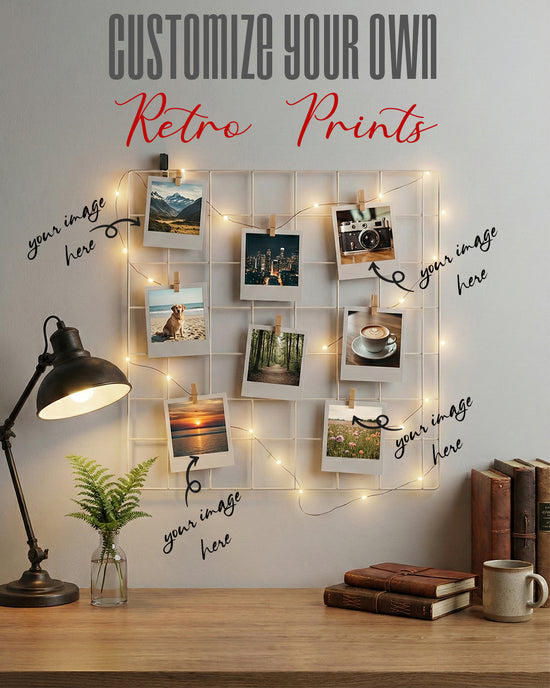 CUSTOMIZE YOUR RETRO PHOTOTS