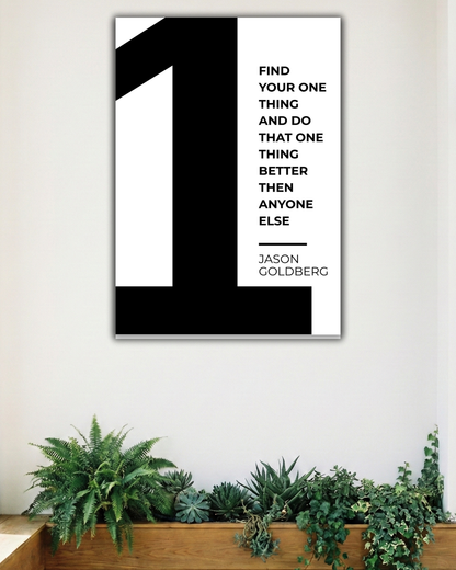 FIND YOUR ONE THING | SINGLE POSTER | MOTIVATIONAL POSTER