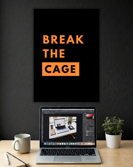 BREAK THE CAGE | SINGLE POSTER | MOTIVATIONAL POSTER